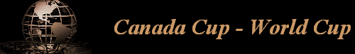 Canada Cup - World Cup