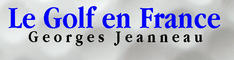 Go to Georges Jeanneau's website Go to Georges Jeanneau's website