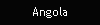 Angola