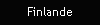Finlande