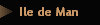 Ile de Man