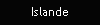 Islande