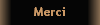 Merci