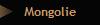 Mongolie