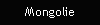Mongolie