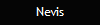 Nevis