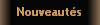 Nouveauts