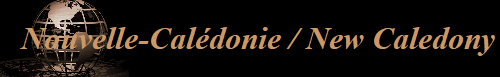 Nouvelle-Caldonie / New Caledony