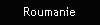 Roumanie